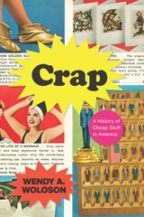cover of Crap: A History of Cheap Stuff in America