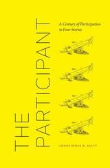 cover of The Participant: A Century of Participation in Four Stories