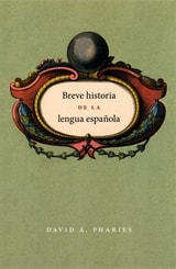 cover of Breve historia de la lengua española: Spanish edition