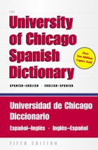 cover of The University of Chicago Spanish Dictionary, Fifth Edition, Spanish-English, English-Spanish: Universidad de Chicago Diccionario Español-Inglés, Inglés-Español