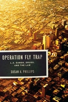 cover of Operation Fly Trap: L. A. Gangs, Drugs, and the Law
