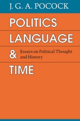 cover of Politics, Language, and Time: Essays on Political Thought and History