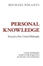 cover of Personal Knowledge: Towards a Post-Critical Philosophy