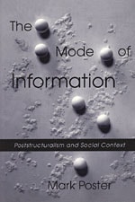 cover of The Mode of Information: Poststructuralism and Social Context