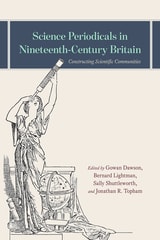 cover of Science Periodicals in Nineteenth-Century Britain: Constructing Scientific Communities