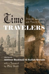 cover of Time Travelers: Victorian Encounters with Time and History