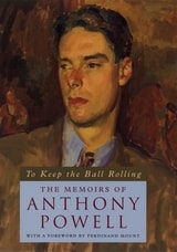 cover of To Keep the Ball Rolling: The Memoirs of Anthony Powell
