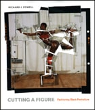 cover of Cutting a Figure: Fashioning Black Portraiture