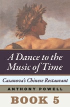 cover of Casanova's Chinese Restaurant: Book 5 of A Dance to the Music of Time