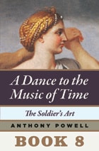 cover of The Soldier's Art: Book 8 of A Dance to the Music of Time