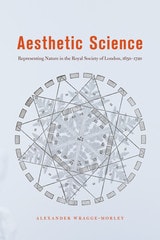 cover of Aesthetic Science: Representing Nature in the Royal Society of London, 1650-1720