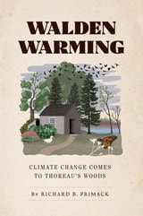 cover of Walden Warming: Climate Change Comes to Thoreau's Woods