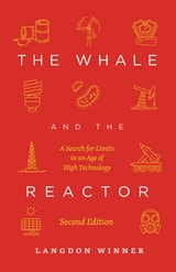 cover of The Whale and the Reactor: A Search for Limits in an Age of High Technology, Second Edition