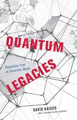 cover of Quantum Legacies: Dispatches from an Uncertain World