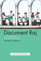 cover of Document Raj: Writing and Scribes in Early Colonial South India