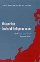 cover of Measuring Judicial Independence: The Political Economy of Judging in Japan