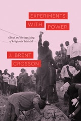cover of Experiments with Power: Obeah and the Remaking of Religion in Trinidad