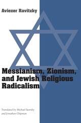 cover of Messianism, Zionism, and Jewish Religious Radicalism