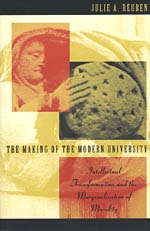 cover of The Making of the Modern University: Intellectual Transformation and the Marginalization of Morality