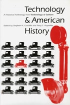 cover of Technology and American History: A Historical Anthology from Technology and Culture