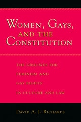 cover of Women, Gays, and the Constitution: The Grounds for Feminism and Gay Rights in Culture and Law