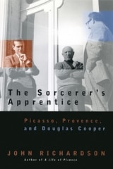 cover of The Sorcerer's Apprentice: Picasso, Provence, and Douglas Cooper