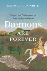 cover of Daemons Are Forever: Contacts and Exchanges in the Eurasian Pandemonium