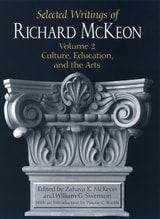 cover of Selected Writings of Richard McKeon, Volume Two: Culture, Education, and the Arts