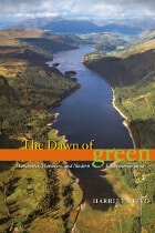 cover of The Dawn of Green: Manchester, Thirlmere, and Modern Environmentalism
