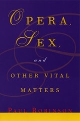 cover of Opera, Sex and Other Vital Matters