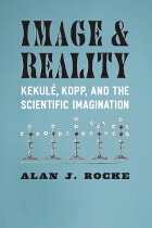 cover of Image and Reality: Kekulé, Kopp, and the Scientific Imagination