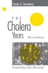 cover of The Cholera Years: The United States in 1832, 1849, and 1866