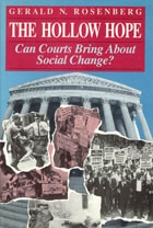 cover of The Hollow Hope: Can Courts Bring About Social Change?