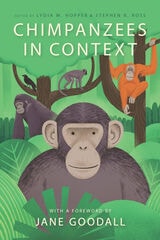 cover of Chimpanzees in Context: A Comparative Perspective on Chimpanzee Behavior, Cognition, Conservation, and Welfare