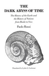 cover of The Dark Abyss of Time: The History of the Earth and the History of Nations from Hooke to Vico