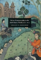 cover of Before Homosexuality in the Arab-Islamic World, 1500-1800