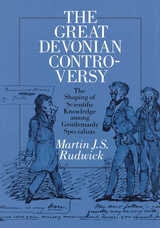 cover of The Great Devonian Controversy: The Shaping of Scientific Knowledge among Gentlemanly Specialists