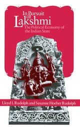 cover of In Pursuit of Lakshmi: The Political Economy of the Indian State