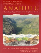 cover of Anahulu: The Anthropology of History in the Kingdom of Hawaii, Volume 2: The Archaeology of History