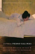 cover of Love Poems by Pedro Salinas: My Voice Because of You and Letter Poems to Katherine