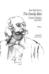 cover of The Family Idiot: Gustave Flaubert, 1821-1857, Volume 1