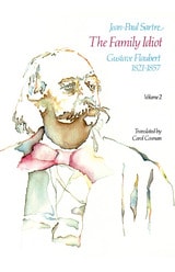 cover of The Family Idiot: Gustave Flaubert, 1821-1857, Volume 2