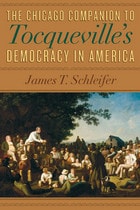 cover of The Chicago Companion to Tocqueville's Democracy in America