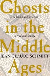 cover of Ghosts in the Middle Ages: The Living and the Dead in Medieval Society