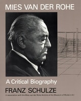 cover of Mies van der Rohe: A Critical Biography