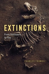 cover of Extinctions: From Dinosaurs to You