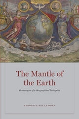 cover of The Mantle of the Earth: Genealogies of a Geographical Metaphor