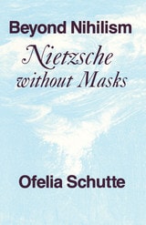 cover of Beyond Nihilism: Nietzsche without Masks