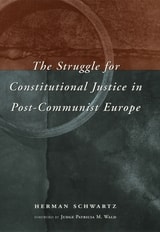 cover of The Struggle for Constitutional Justice in Post-Communist Europe