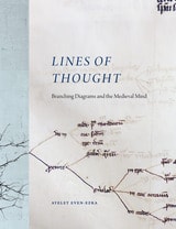 cover of Lines of Thought: Branching Diagrams and the Medieval Mind